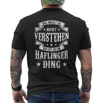 Das Musst Du Nichtertsehen Das Ist So Ein Haflinger Ding T-Shirt mit Rückendruck - Geschenkecke