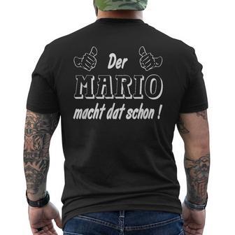 Der Mario Macht Dat Schon Schon Der Mario Macht Dat Schon Schon T-Shirt mit Rückendruck - Geschenkecke