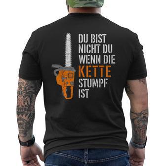 Du Bist Nicht Du Wenn Die Kette Stumpf Ist Wooden T-Shirt mit Rückendruck - Geschenkecke