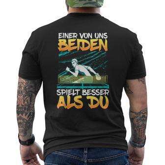 Einon Uns Beiden Spielt Besser Als Du Tischten German T-Shirt mit Rückendruck - Geschenkecke