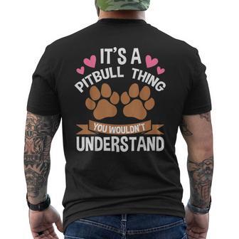 Es Ist Ein Pitbull-Ding Pitbull T-Shirt mit Rückendruck - Geschenkecke