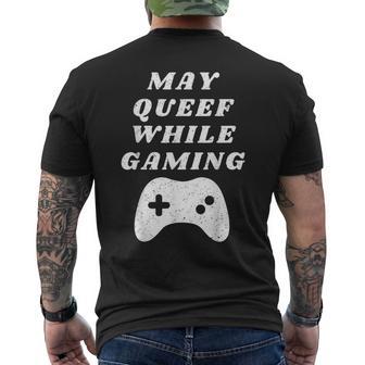 Fart May Queef While Gaming Video Gamer Apparel Men's T-shirt Back Print - Monsterry