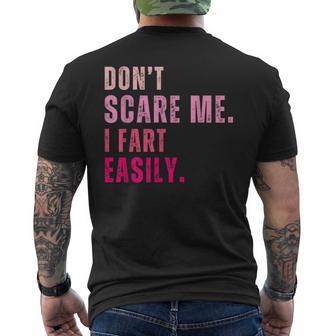 Don`T Scare Me I Fart Easily Men's T-shirt Back Print - Thegiftio UK