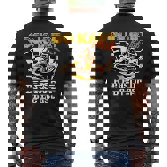 Go Kart Racer Be Fast Or Be Last Racing Race Car Rider T-shirt da uomo con stampa posteriore - Novitaregali
