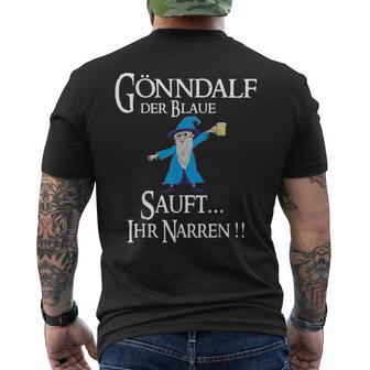 Gönndalf Der Blaue Zauberer Sauft Ihr Narren T-Shirt mit Rückendruck - Geschenkecke