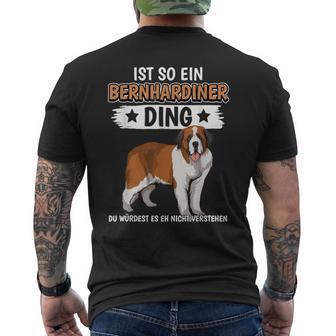 Hundehalter Ist So Ein Bernhardiner Ding Bernhardiner T-Shirt mit Rückendruck - Geschenkecke