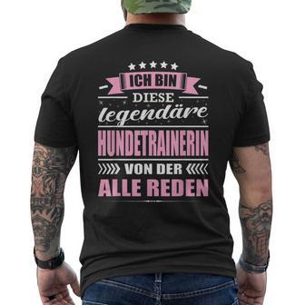 Ich Bin Diese Legendary Dog Trainer Ich Bin Diese T-Shirt mit Rückendruck - Geschenkecke