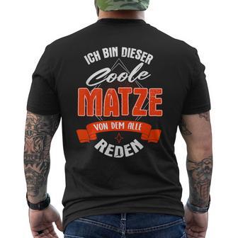 Ich Bin Dieser Coole Matzeon Dem Alle Reden T-Shirt mit Rückendruck - Geschenkecke