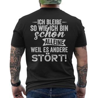 Ich Bleibe So Wie Ich Bin Schon Allein Weil Es Andere Stört T-Shirt mit Rückendruck - Geschenkecke