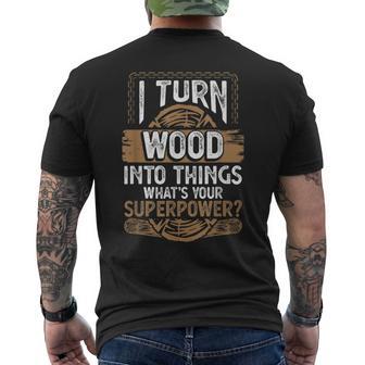 Icherwandle Holz In Dinge Was Ist Dein Super Power Carpenter T-Shirt mit Rückendruck - Geschenkecke