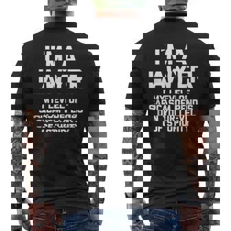 I'm A Lawyer Drôle Avec Inscription Humoristique Sarcastique T-shirt imprimé au dos - Cadeauxyz