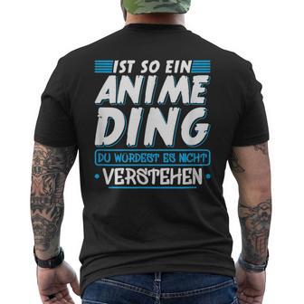 Ist So Ein Anime Ding Anime T-Shirt mit Rückendruck - Geschenkecke