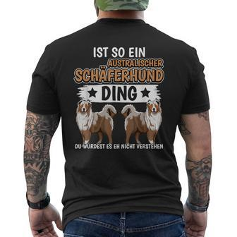 Ist So Ein Australischer Schäferhund Ding Aussie T-Shirt mit Rückendruck - Geschenkecke