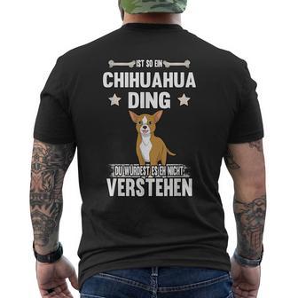 Ist So Ein Chihuahua Ding Dog T-Shirt mit Rückendruck - Geschenkecke