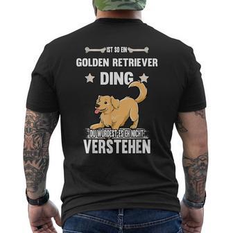 Ist So Ein Golden Retriever Ding Dog Slogan T-Shirt mit Rückendruck - Geschenkecke