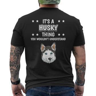 Ist So Ein Husky Ding Lustiger Spruch Huskys T-Shirt mit Rückendruck - Geschenkecke