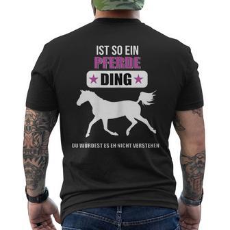 Ist So Ein Pferde Ding Pferde T-Shirt mit Rückendruck - Geschenkecke