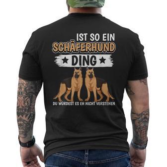 Ist So Ein Schäferhund Ding Deutscher Schäferhund T-Shirt mit Rückendruck - Geschenkecke