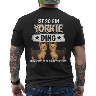 Ist So Ein Yorkie Ding Hunde Yorkshire Terrier T-Shirt mit Rückendruck - Geschenkecke