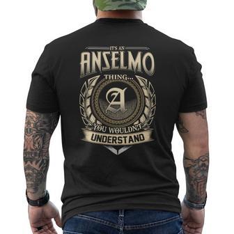 It's A Anselmo Thing You Wouldn't Understand Name Vintage Men's T-shirt Back Print - Thegiftio UK