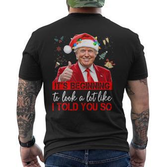 It's Beginning To Look A Lot Like I Told You So Trump Men's T-shirt Back Print - Thegiftio UK