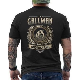 It's A Gallman Thing You Wouldn't Understand Name Vintage Men's T-shirt Back Print - Thegiftio UK