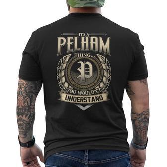 It's A Pelham Thing You Wouldn't Understand Name Vintage Men's T-shirt Back Print - Thegiftio UK