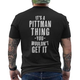 It's A Pittman Thing You Wouldn't Get It Last Name T-Shirt mit Rückendruck - Geschenkecke