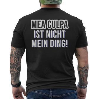 Mea Culpa Ist Nicht Mein Ding Satire S T-Shirt mit Rückendruck - Geschenkecke