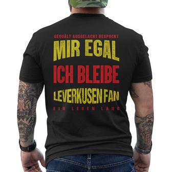 Mir Egal Ich Bleibe Leverkusen Fan Football Fan Club T-Shirt mit Rückendruck - Geschenkecke