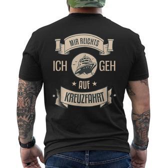 Mir Reichts Ich Geh Auf Kreuzfahrt T-Shirt mit Rückendruck - Geschenkecke