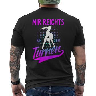 Mir Reichts Ich Geh Turnnen Handstand Trainer Gymnastic T-Shirt mit Rückendruck - Geschenkecke