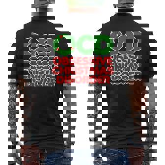 OCD Obsessive Christmas Disorder Shirt For The Christmas Nut Men's Back Print T-Shirt - Monsterry