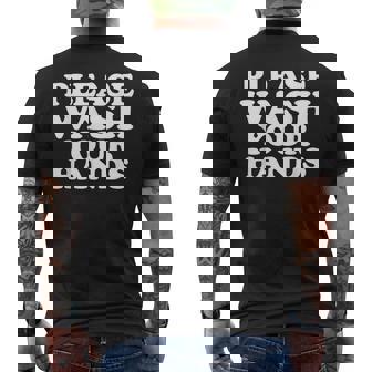 Please Wash Your Hands Hygiene Healthcare Men's Back Print T-Shirt - Monsterry