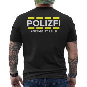 Polizfi Anzeigen Hauptmeister Anzeige Ist Raus Meme Fun T-Shirt mit Rückendruck - Geschenkecke