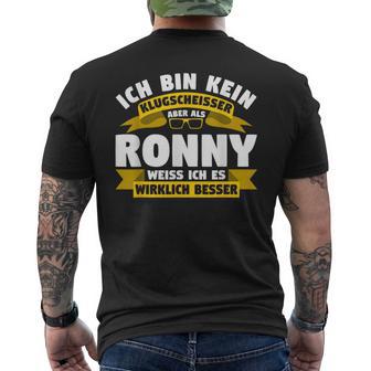 Ronny Ich Bin Kein Klugscheisser T-Shirt mit Rückendruck - Geschenkecke