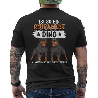 Rottie Sachen Ist So Ein Rottweiler Ding Rottweiler T-Shirt mit Rückendruck - Geschenkecke