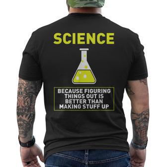 Science Die Dinge Hausfinden Ist Better S T-Shirt mit Rückendruck - Geschenkecke