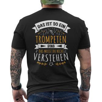 Trompete Trompeter Musiker Das Ist So Ein Trompeten Ding T-Shirt mit Rückendruck - Geschenkecke