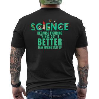 Wissenschaft Weil Es Besser Ist Dinge Herauszufinden Lustiges Hemd T-Shirt mit Rückendruck - Geschenkecke