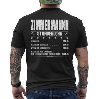 Zimmermann Stundenlohn Zimmermeister Gehalt Carpenter Saying T-Shirt mit Rückendruck - Geschenkecke