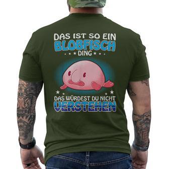 Das Ist So Ein Blobfisch Ding Ugly Blobfisch T-Shirt mit Rückendruck - Geschenkecke