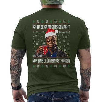 Ich Habe Garnichts Gemacht Nur Eine Glühwein Getrunken Xmas T-Shirt mit Rückendruck - Geschenkecke