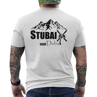 Cool Stubai Tal Statt Dubai Ski Mountains Piste Après-Ski T-Shirt mit Rückendruck - Geschenkecke