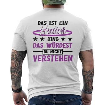 Das Ist Ein Huller Ding Das Würdest Du Nichterstehen Hula T-Shirt mit Rückendruck - Geschenkecke