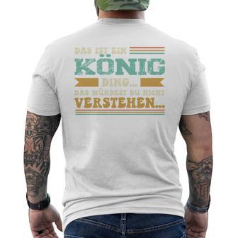 Das Ist Ein König Ding Spruch Für Familie König T-Shirt mit Rückendruck - Geschenkecke