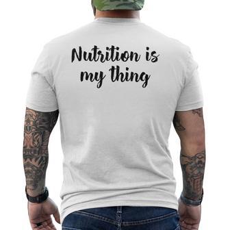 Ernährung Ist Mein Ding Ernährungsberaterin Ernährungswissenschaftler Gesundheit T-Shirt mit Rückendruck - Geschenkecke