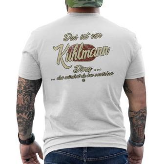 This Is A Kuhlmann Ding Family Kuhlmann S T-Shirt mit Rückendruck - Geschenkecke