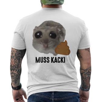 Muss Kacki Sad Hamster Meme Aus Dem Weg Muss Kacken Kaka T-Shirt mit Rückendruck - Geschenkecke