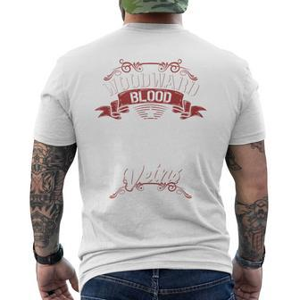 Woodward Blood Runs Through Myeins Last Name Family T-Shirt mit Rückendruck - Geschenkecke